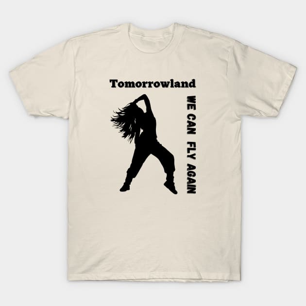 Tomorrowland. We Can Fly Again.Black T-Shirt by Anatoliy Smirnov